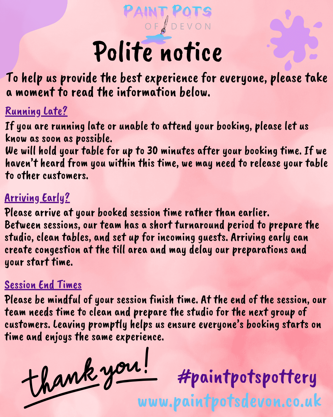 Paint Pots Of Devon polite notice explains late arrival, early arrival, and session end timing for pottery painting visits.